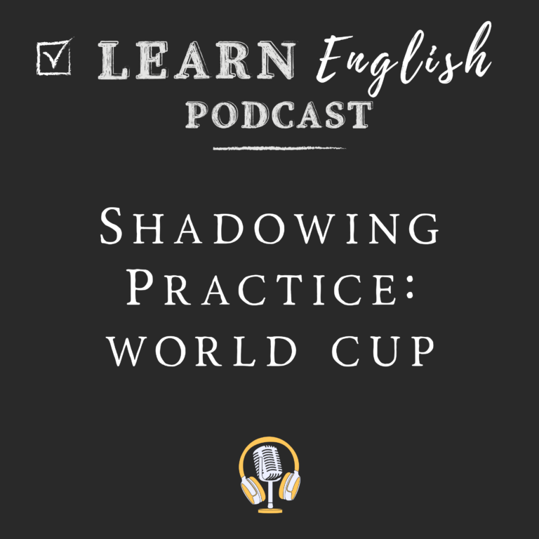 World Cup English Shadowing | American Pronunciation Practice for ESL Learners